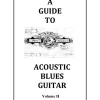 A Guide to Acoustic Blues Guitar: Volume II by learnacousticblues