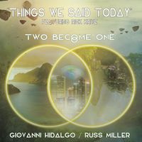 Things We Said Today - Radio Edit by Giovanni Hidalgo and Russ Miller