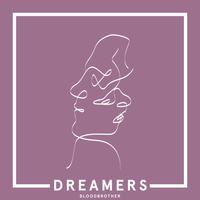 Dreamers by BloodBrother