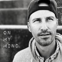 On My Mind - Single by Eddie Covarrubias
