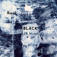 Black [& bLue] by Raul Quines
