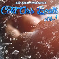COLD ASS BEATS VOLUME 1 by Big Skoon