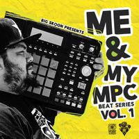 ME AND MY MPC VOLUME  by Big Skoon