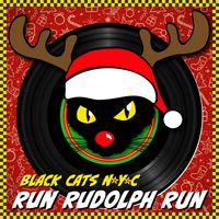 Run Rudolph Run by Black Cats NYC