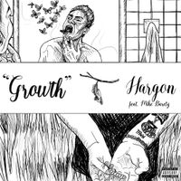 Growth (feat. Mike Baretz) [Prod. Mike Baretz] by Hargon