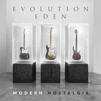 Modern Nostalgia by Evolution Eden