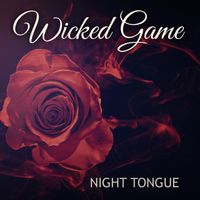 Wicked Game by Night Tongue