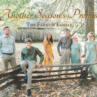 Another Season's Promise by Farnum Family