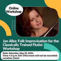 Rusty and Jan: Folk Improvisation for the Classically Trained Flutist Workshop