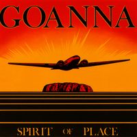 Spirit of Place by Goanna Band
