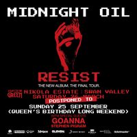 MIDNIGHT OIL’S RESIST TOUR with special guests Goanna and Stephen Pigram
