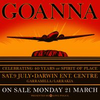 Goanna - Celebrating 40 years of 'Spirit of Place’