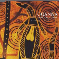 What Else Is A Life - Single by Goanna Band