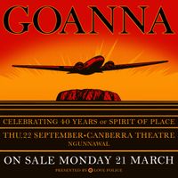 Goanna - Celebrating 40 years of 'Spirit of Place’ with Special Guests ALINTA BARLOW AND WILL KEPA