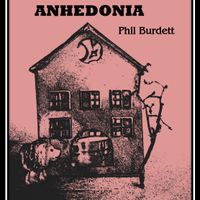 Anhedonia  by Phil Burdett