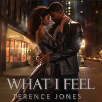 What I Feel by Terence Jones