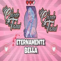Eternamente Bella - Single de Banda La Grande De Tlahui