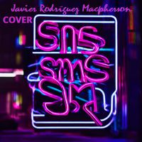 SMS (Bangerz) - EP de Javier Rodríguez Macpherson