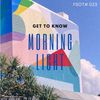 Get To Know - Morning Light Samples and Hits