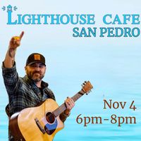 Dustin Case at Lighthouse Cafe, San Pedro