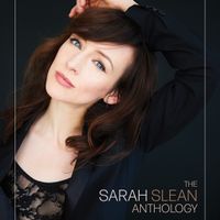 The Sarah Slean Anthology