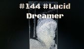 #144  #LucidDreamer