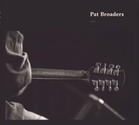 Pat Broaders : Pat Broaders