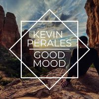 Good Mood by Kevin Perales