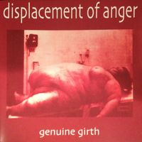 Genuine Girth by Displacement of Anger