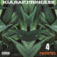 4 TWENTIES by Kia Rap Princess