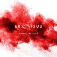 Vermillion Road by Eric Wiggs