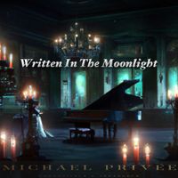 Written In The Moonlight by Michael Privée