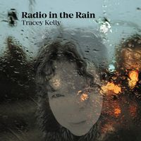 Radio in the Rain by Tracey Kelly