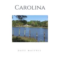 Carolina by Dave Maffris