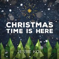 Christmas Time Is Here - EP by Jessie Kol