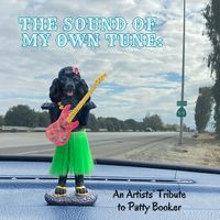 The Sound of My Own Tune: An Artists' Tribute to Patty Booker by Various Artists
