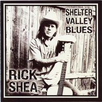 Shelter Valley Blues by Rick Shea