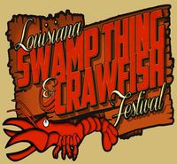21st Annual Louisiana Swamp Thing & Crawfish Festival