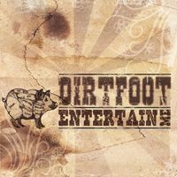Entertain Me by Dirtfoot