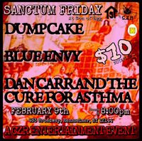 Dumpcake / Blue Envy / Dan Carr and the Cure for Asthma 