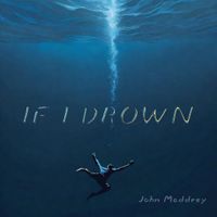 If I Drown by Maddrey