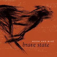 Brave State by Moon and Bike