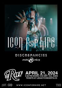 Icon For Hire/Discrepancies/Etched in Embers @ The Riff Tickets
