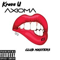 KraveU & AXIOMA- CLUB MASTERS by KraveU & AXIOMA