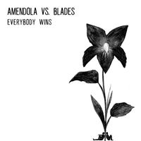 EVERYBODY WINS by Amendola Vs. Blades