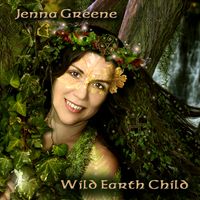 Wild Earth Child by Jenna Greene