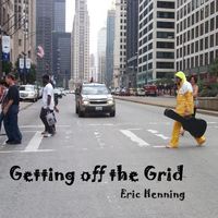 Getting Off the Grid by   Eric Henning