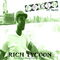 Fresh (featuring Indecent the Slapmaster) by Rich Tycoon