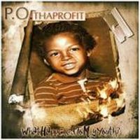 What Happened to My Youth by P.O. Tha Profit