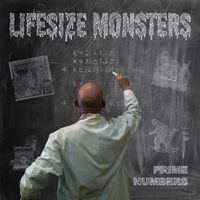 Prime Numbers by Lifesize Monsters